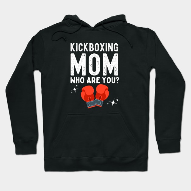 Kickboxing Mom Funny Hoodie by footballomatic